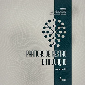 Práticas de gestão da inovação - Volume 3