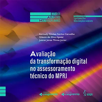 Avaliação da transformação digital no assessoramento técnico do MPRJ