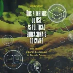 From the pioneers of the MST to educational policies in the countryside: a narrative from the occupation of Annoni Farm