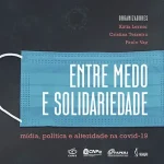 Entre medo e solidariedade