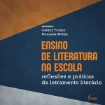 Teaching literature at school: reflections and literary literacy practices