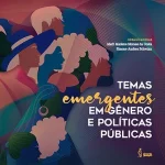 Emerging themes in gender and public policy