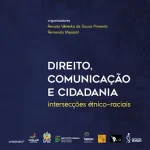 Law, Communication and Citizenship: ethnic-racial intersections