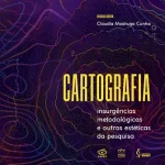 Cartography: methodological insurgencies and other research aesthetics