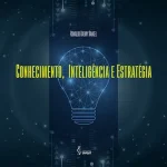 Knowledge, intelligence and strategy