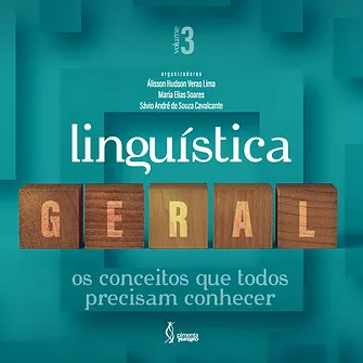Linguística geral: os conceitos que todos precisam conhecer - volume 3