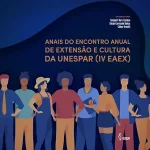 ANAIS do encontro anual de extensão e cultura da UNESPAR (IV EAEX). Anais de Evento. Proceeding.