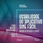Usabilidade do aplicativo Sine Fácil: avaliação da satisfação e usuários