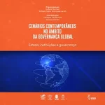Cenários contemporâneos no âmbito da governança global: Estado, instituições e governança