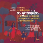 The factors that influence pregnant women in the process of deciding to buy maternity fashion products