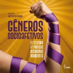 Gêneros socioafetivos: do sexismo às práticas discursivas insurgentes