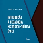 Introdução à pedagogia histórico-crítica (PHC)