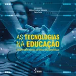 Technologies in Education: (re)thinking their technopoietic meanings