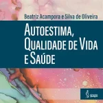 Self-esteem, quality of life and health