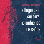 A linguagem corporal no ambiente da saúde