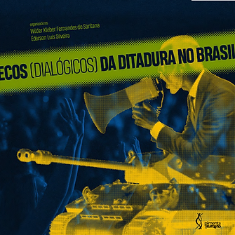 Ecos (dialógicos) da ditadura no Brasil