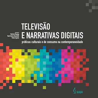 Television and digital narratives: cultural and consumer practices in contemporary times