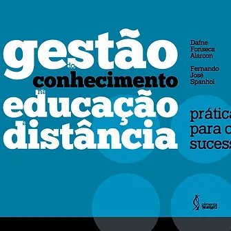 Gestão do conhecimento na educação a distância: práticas para o sucesso