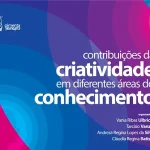 Contribuições da criatividade em diferentes áreas do conhecimento