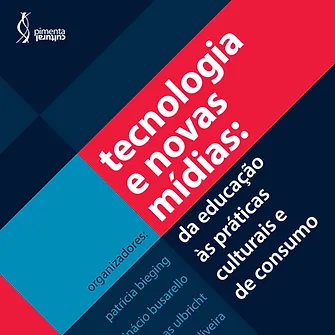 Technology and new media: From education to cultural and consumer practices
