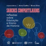 Shared knowledge: reflections on History Education and Teaching