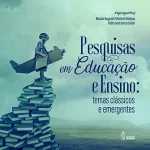 Pesquisas em educação e ensino: temas clássicos e emergentes