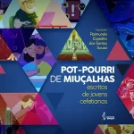 Pot-pourri de miuçalhas: escritos de jovens cefetianos