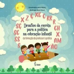Desafios da escrita para a política na educação infantil: da formação do professor à prática