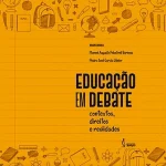 Education in debate: contexts, rights and realities