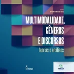 Multimodality, genres and discourses: theories and analysis