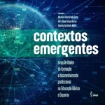 Emerging contexts: singularities of training and professional development in basic and higher education