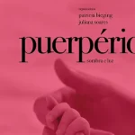 Puerpério: luz e sombra