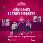 Multilingualism and project work: (trans)forming learning