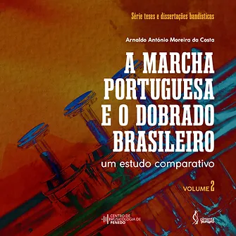 A marcha portuguesa e o dobrado brasileiro: um estudo comparativo