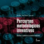 Inventive methodological paths: challenges and potential in academic writing
