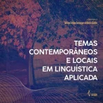 Temas contemporâneos e locais em linguística aplicada