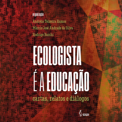 Pimenta Cultural ecologista educacao