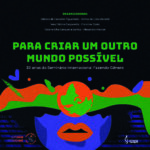 Pimenta Cultural criar outro mundo (2)
